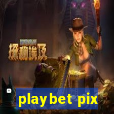 playbet pix